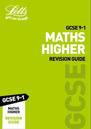 GCSE 9-1 Maths Higher Revision Guide