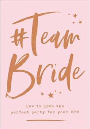 #Team Bride