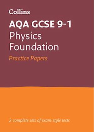 AQA GCSE 9-1 Physics Foundation Practice Papers