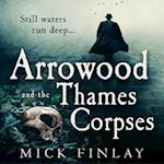 Arrowood and the Thames Corpses