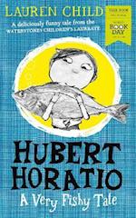 Hubert Horatio: A Very Fishy Tale: World Book Day 2019
