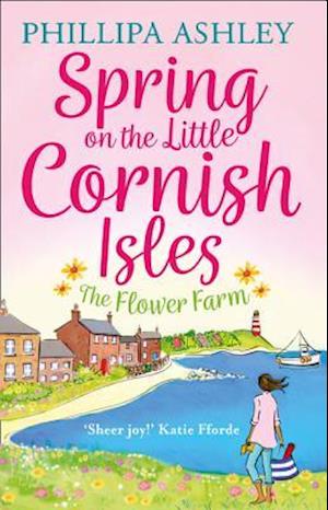 Spring on the Little Cornish Isles: The Flower Farm