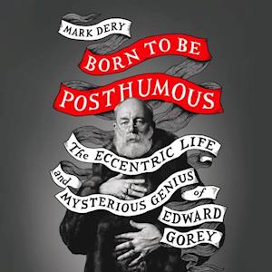 Born to Be Posthumous