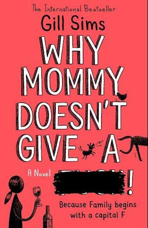 Why Mommy Doesn’t Give a ****