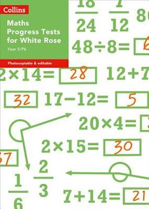 Year 5/P6 Maths Progress Tests for White Rose