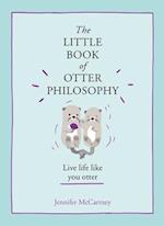 The Little Book of Otter Philosophy