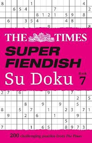 The Times Super Fiendish Su Doku Book 7