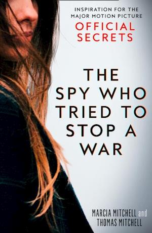 Spy Who Tried to Stop a War