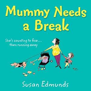 Mummy Needs a Break