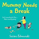 Mummy Needs a Break