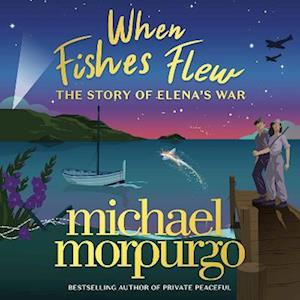 When Fishes Flew: The Story of Elena’s War