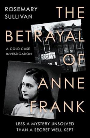 The Betrayal of Anne Frank