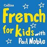 Learn French for Kids with Paul Noble – Complete Course, Steps 1-3