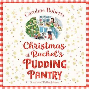 Christmas at Rachel’s Pudding Pantry