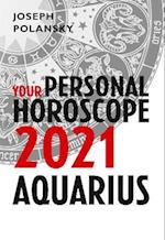 Aquarius 2021: Your Personal Horoscope