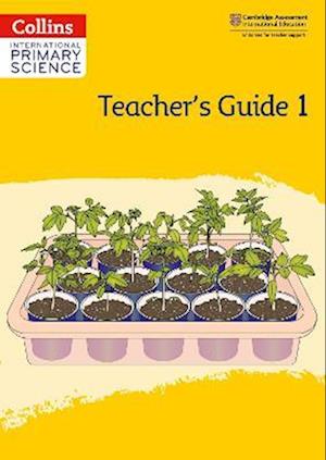 International Primary Science Teacher's Guide: Stage 1