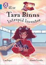 Tara Binns: Intrepid Inventor