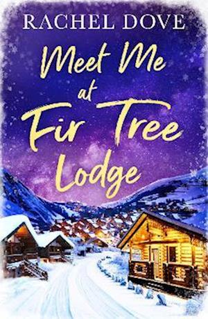 Meet Me at Fir Tree Lodge