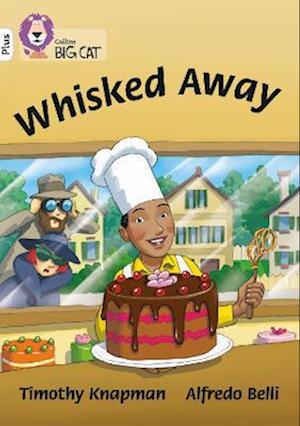 Whisked Away!