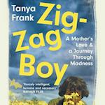 Zig-Zag Boy: Motherhood, Madness and Letting Go