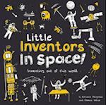 Little Inventors in Space!: Inventing Out of This World 