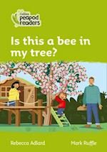 Level 2 – Is this a bee in my tree?