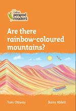 Level 4 – Are there rainbow-coloured mountains?