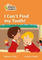 Level 4 – I Can’t Find my Tooth!