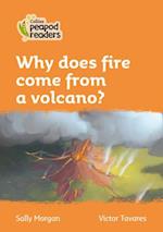 Level 4 – Why does fire come from a volcano?