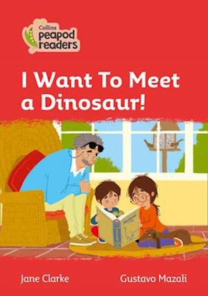 Level 5 – I Want To Meet a Dinosaur!