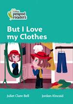 But I Love my Clothes