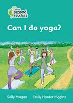 Level 3 – Can I do yoga?