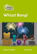 Level 2 – Whizz! Bang!