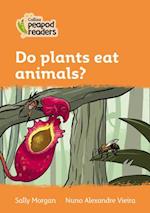 Level 4 – Do plants eat animals?