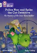 Police Nan and Spike the Cat-Detective – The Mystery of the Dino-Bone Robber