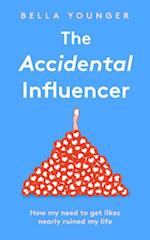 The Accidental Influencer