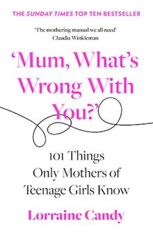 ‘Mum, What’s Wrong with You?’