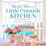 Tea for Two at the Little Cornish Kitchen (The Little Cornish Kitchen, Book 2)