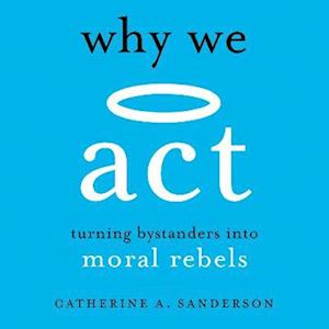 Why We Act