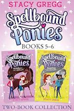 Spellbound Ponies 2-book Collection Volume 3