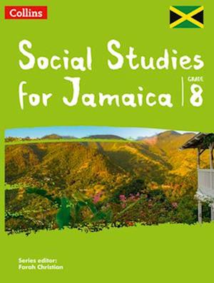 Collins Social Studies for Jamaica Grade 8: Student’s Book