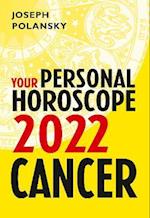 Cancer 2022: Your Personal Horoscope