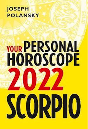 Scorpio 2022: Your Personal Horoscope