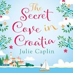 The Secret Cove in Croatia (Romantic Escapes, Book 5)