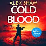 Cold Blood (An Aidan Snow SAS Thriller, Book 1)