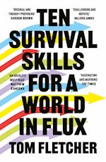 Ten Survival Skills for a World in Flux