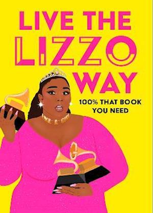 Live the Lizzo Way