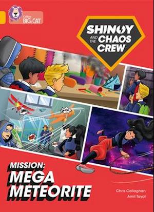 Shinoy and the Chaos Crew Mission: Mega Meteorite