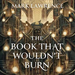 The Book That Wouldn’t Burn (The Book That Wouldn’t Burn, Book 1)