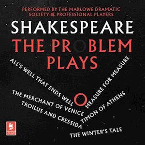 Shakespeare: The Problem Plays